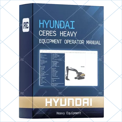 HYUNDAI CERES HEAVY EQUIPMENT OPERATOR MANUAL 2022.10