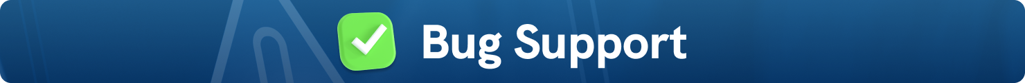 Bug Support